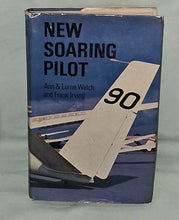 Load image into Gallery viewer, Signed 1968 New Soaring Pilot Ann & Lorne Welch 1st Ed DJ Gliding History Marfa