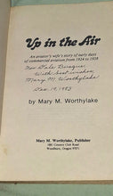 Load image into Gallery viewer, Signed 1979 Up In The Air Mary M Worthylake Early Commercial Aviation 1924-1938