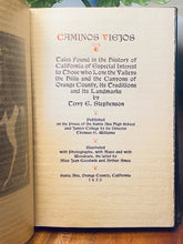 Load image into Gallery viewer, CAMINOS VIEJOS : Terry Stephenson, 1930 1st Ed. DeLuxe, SIGNED, NUMBERED 265/500