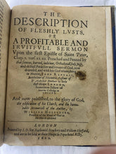 Load image into Gallery viewer, Antique “RARE” Sermons The Description Of Fleshly Lusts And Others London 1622 
