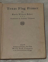 Load image into Gallery viewer, Lot of 2 1926 Texas Flag Primer Karle Wilson Baker Vintage School Books HC
