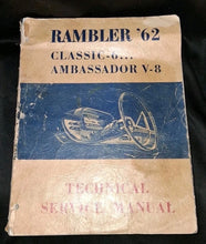 Load image into Gallery viewer, 1962 AMC Rambler Classic 6 and Ambassador V8 Technical Service Manual 400 Custom
